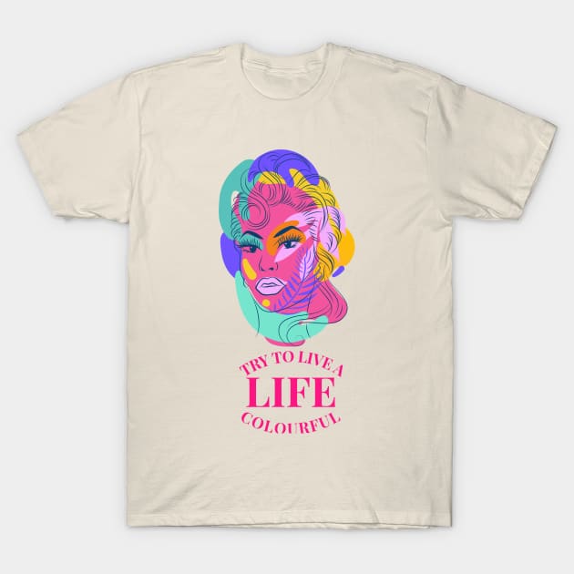 COLOURFUL LIFE T-Shirt by Katebi Designs